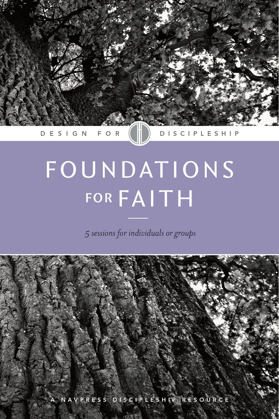 Foundations for Faith (Design for Discipleship) by Tyndale