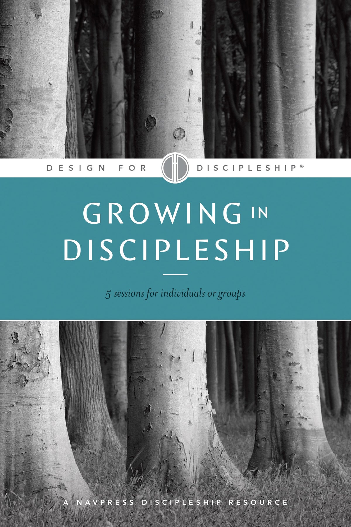 Growing in Discipleship (Design for Discipleship) by Tyndale