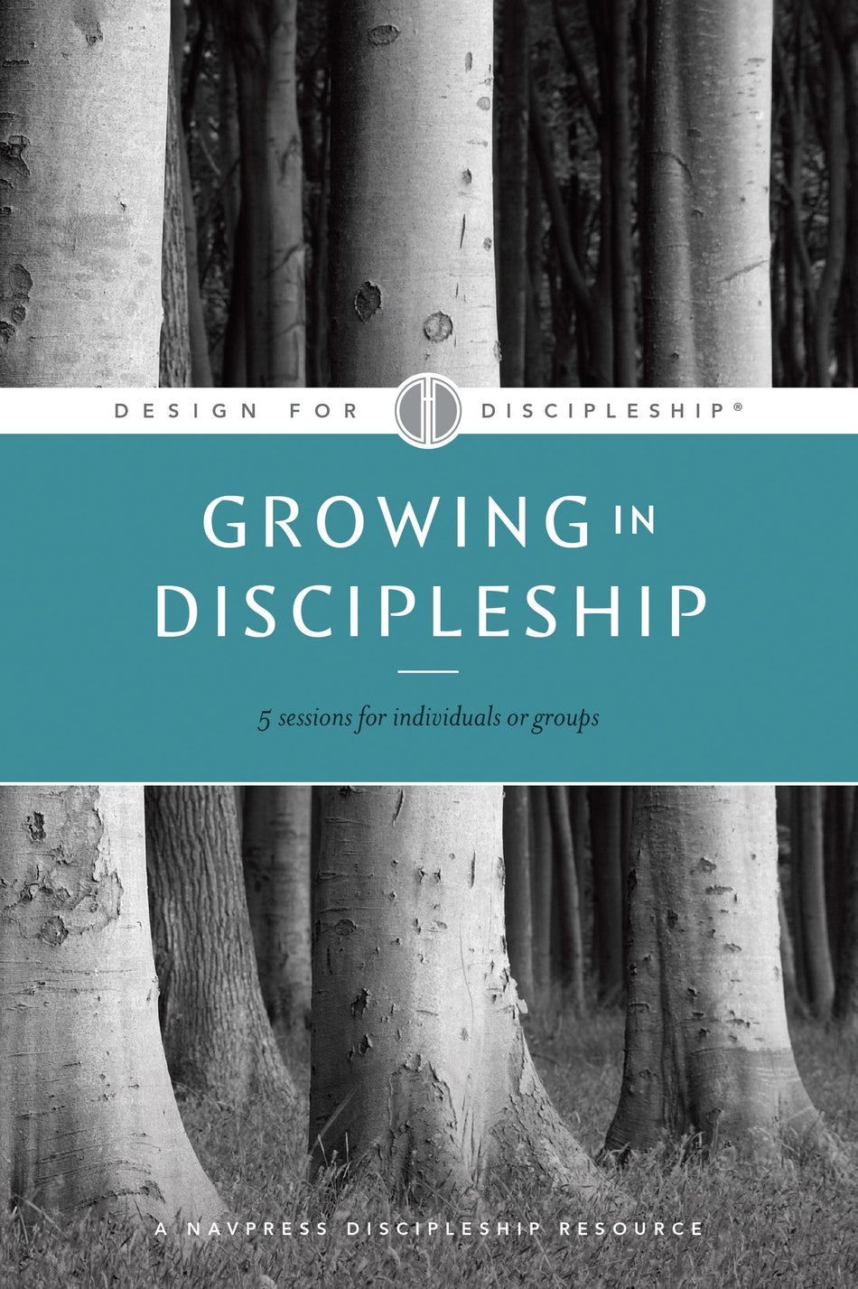 Growing in Discipleship (Design for Discipleship) by Tyndale