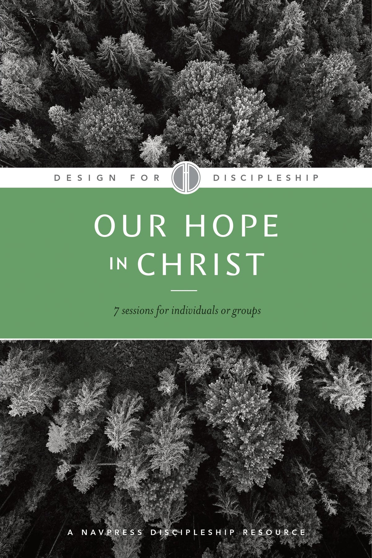 Our Hope in Christ (Design for Discipleship) by Tyndale