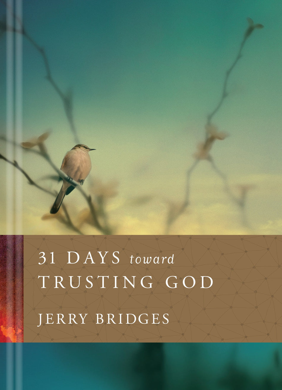 31 Days toward Trusting God by Tyndale