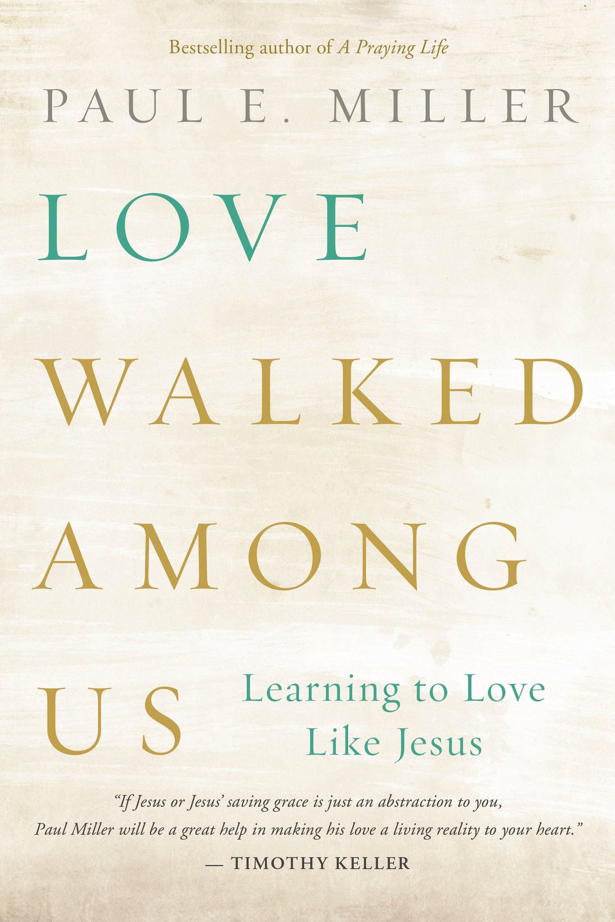 Love Walked among Us by Tyndale