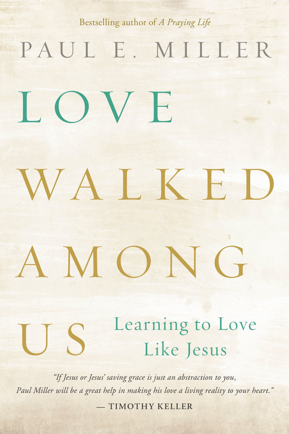 Love Walked among Us by Tyndale