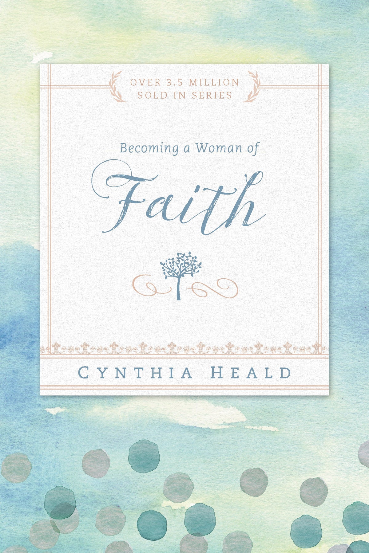 Becoming a Woman of Faith by Tyndale