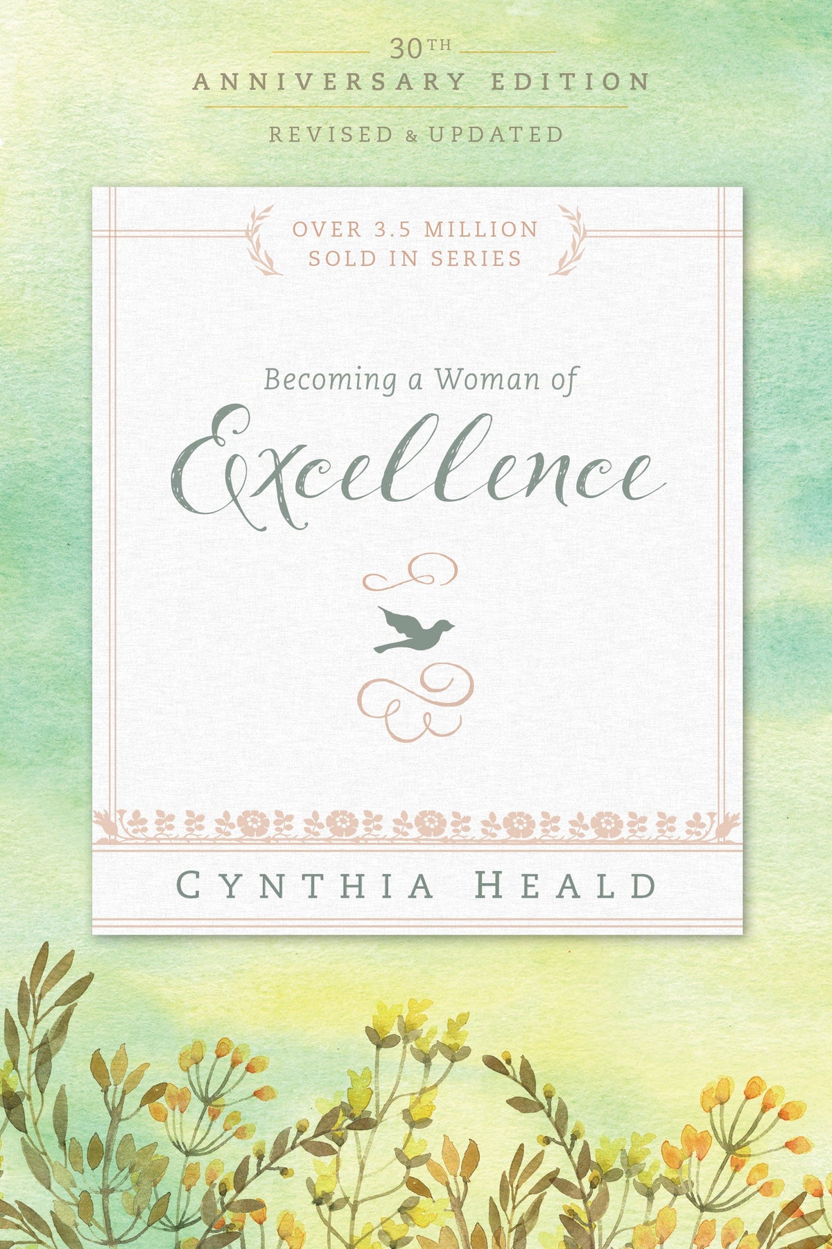 Becoming a Woman of Excellence 30th Anniversary Edition by Tyndale