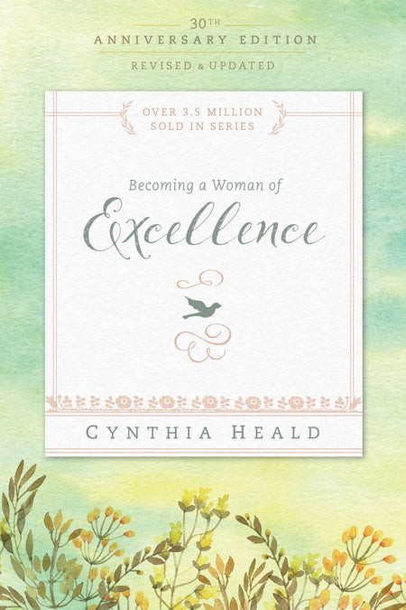 Becoming a Woman of Excellence 30th Anniversary Edition by Tyndale