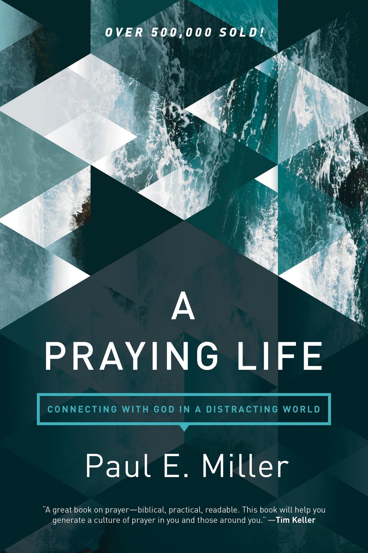 A Praying Life by Tyndale