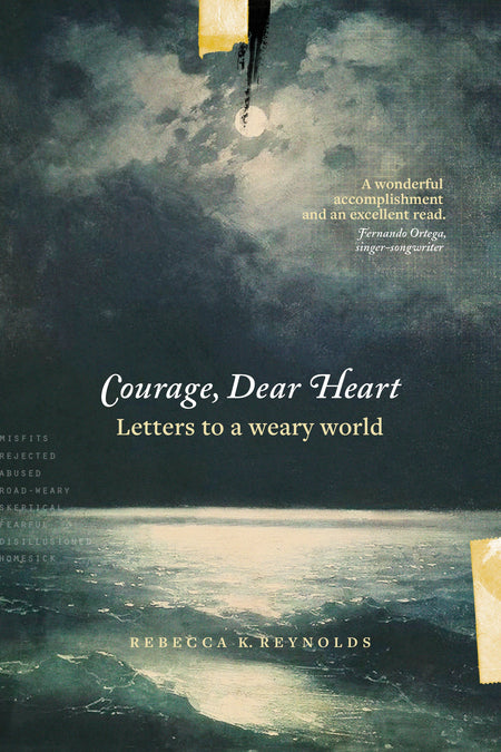 Courage, Dear Heart by Tyndale