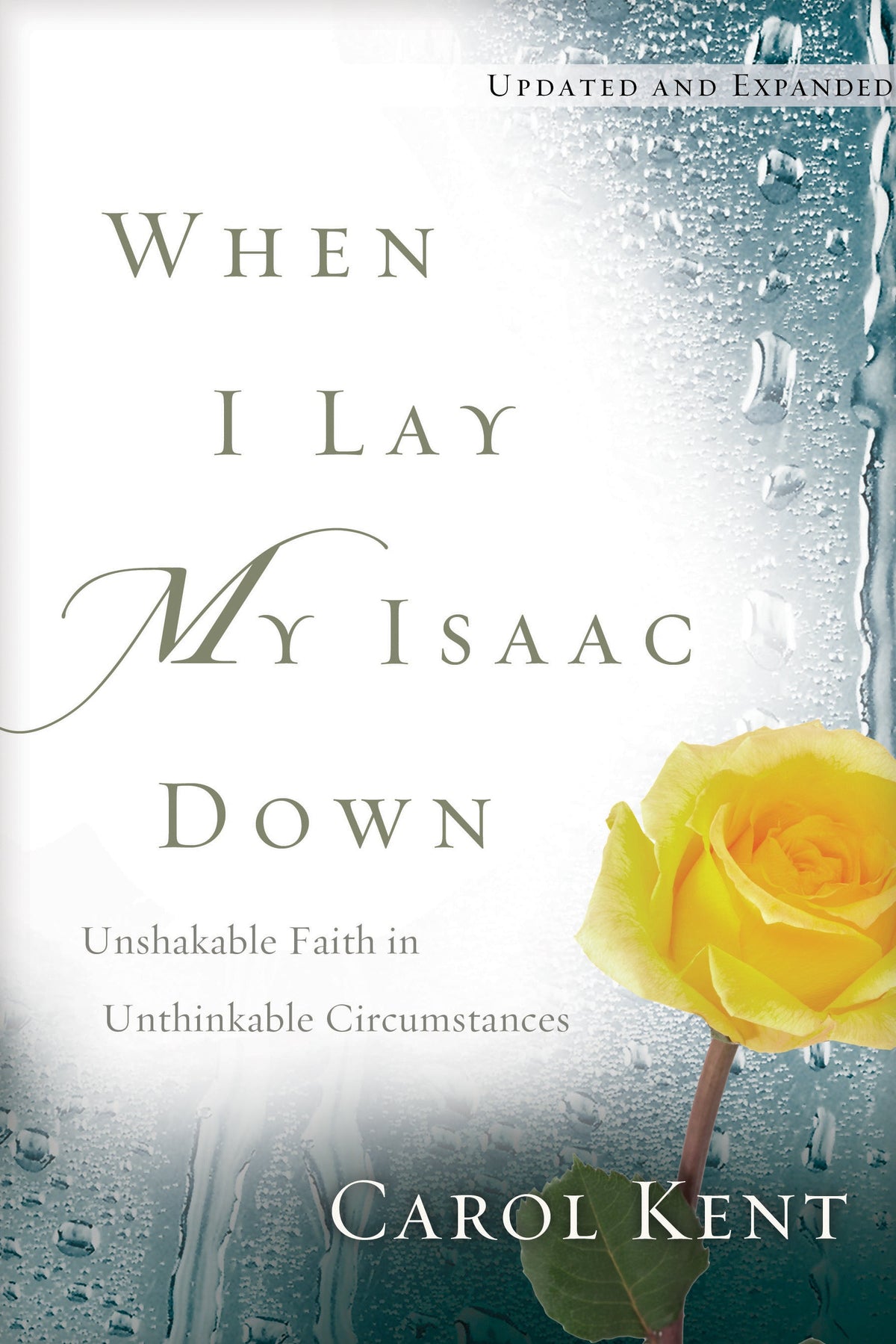 When I Lay My Isaac Down by Tyndale