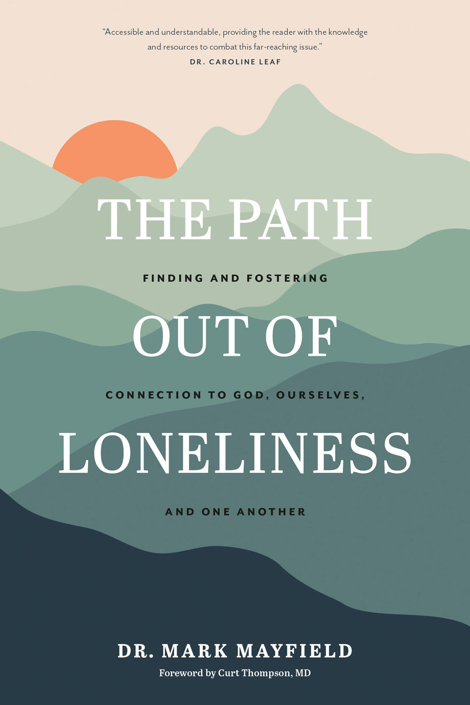 The Path out of Loneliness by Tyndale