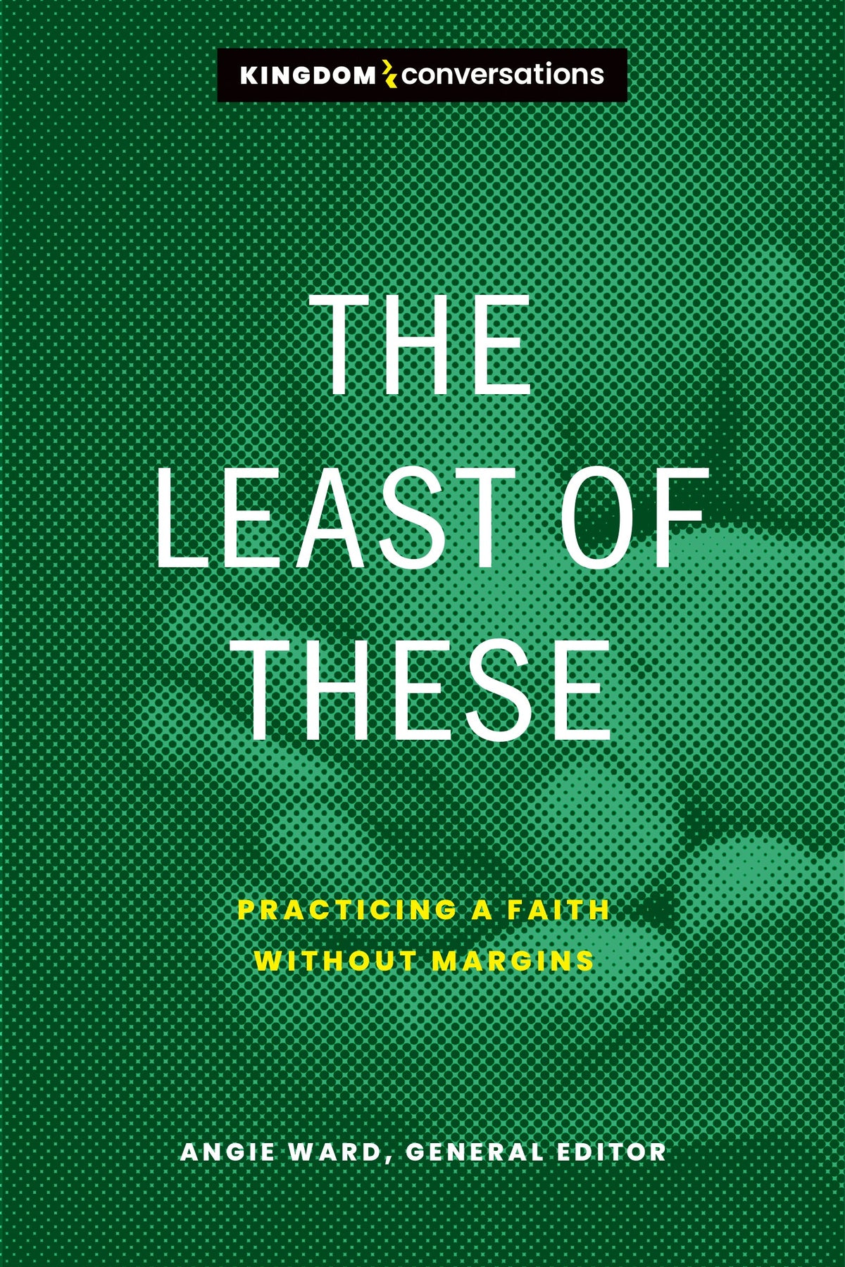 The Least of These (Kingdom Conversations) by Tyndale