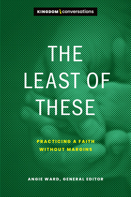 The Least of These (Kingdom Conversations) by Tyndale