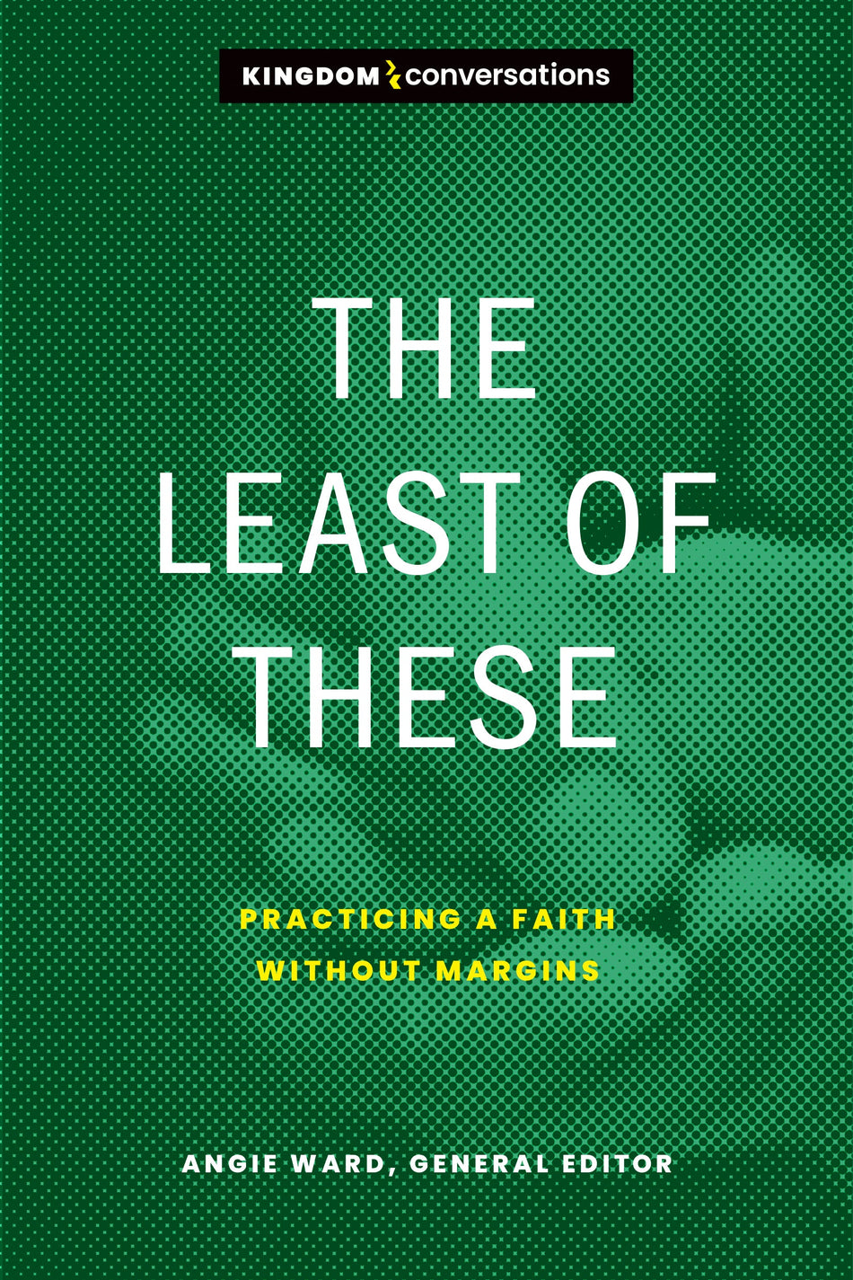The Least of These (Kingdom Conversations) by Tyndale