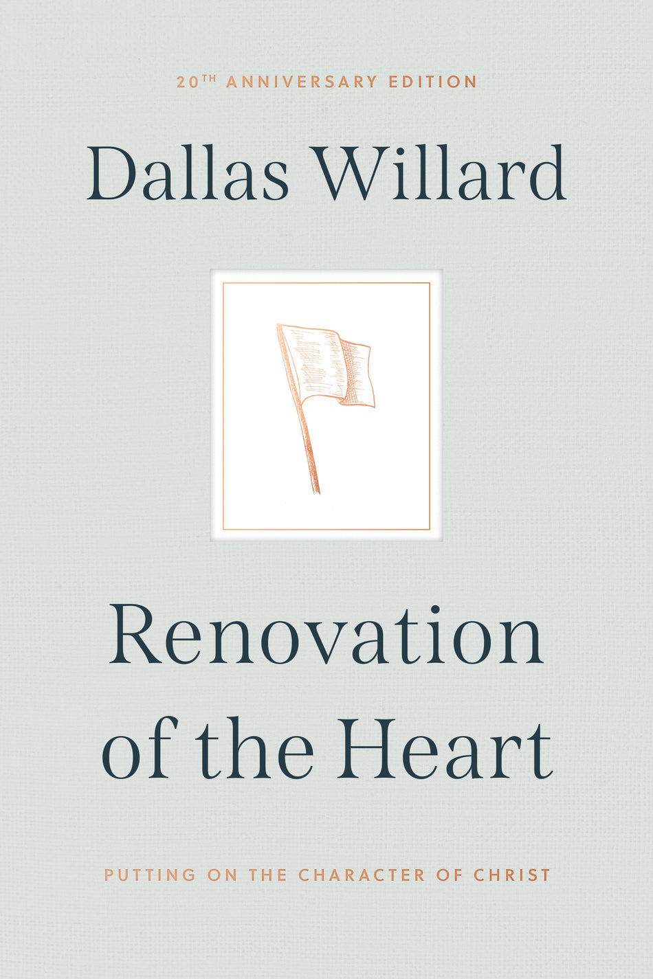 Renovation of the Heart by Tyndale