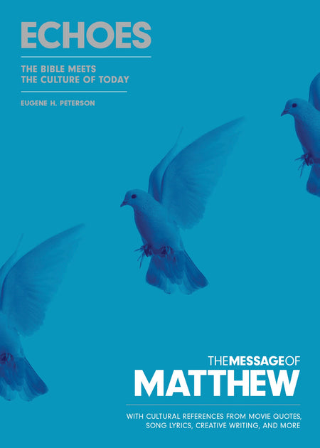 The Message of Matthew: Echoes by Tyndale