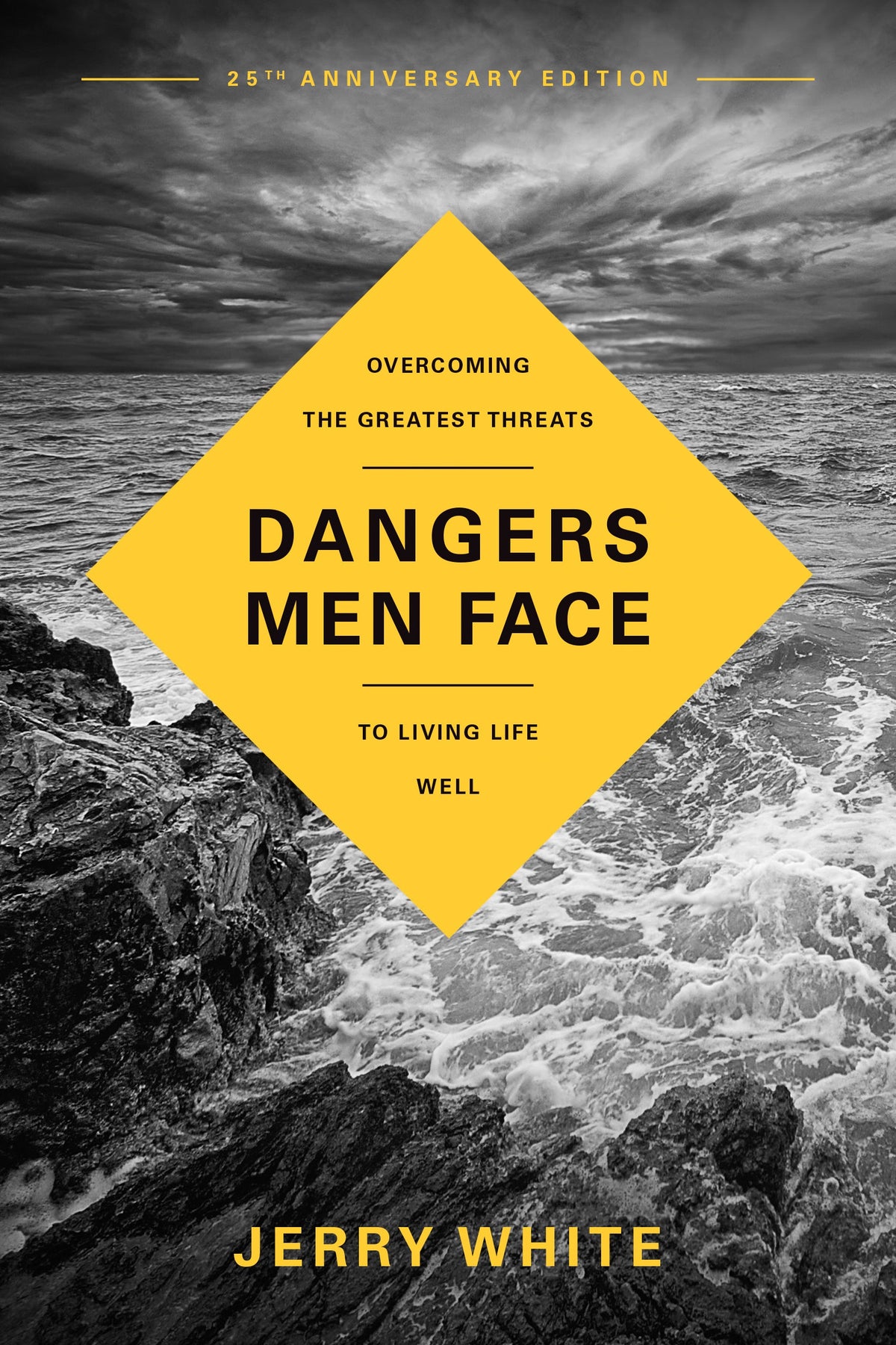 Dangers Men Face, 25th Anniversary Edition by Tyndale