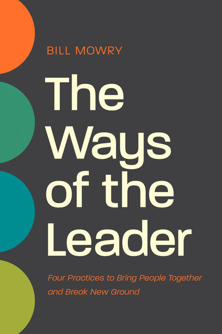 The Ways of the Leader by Tyndale
