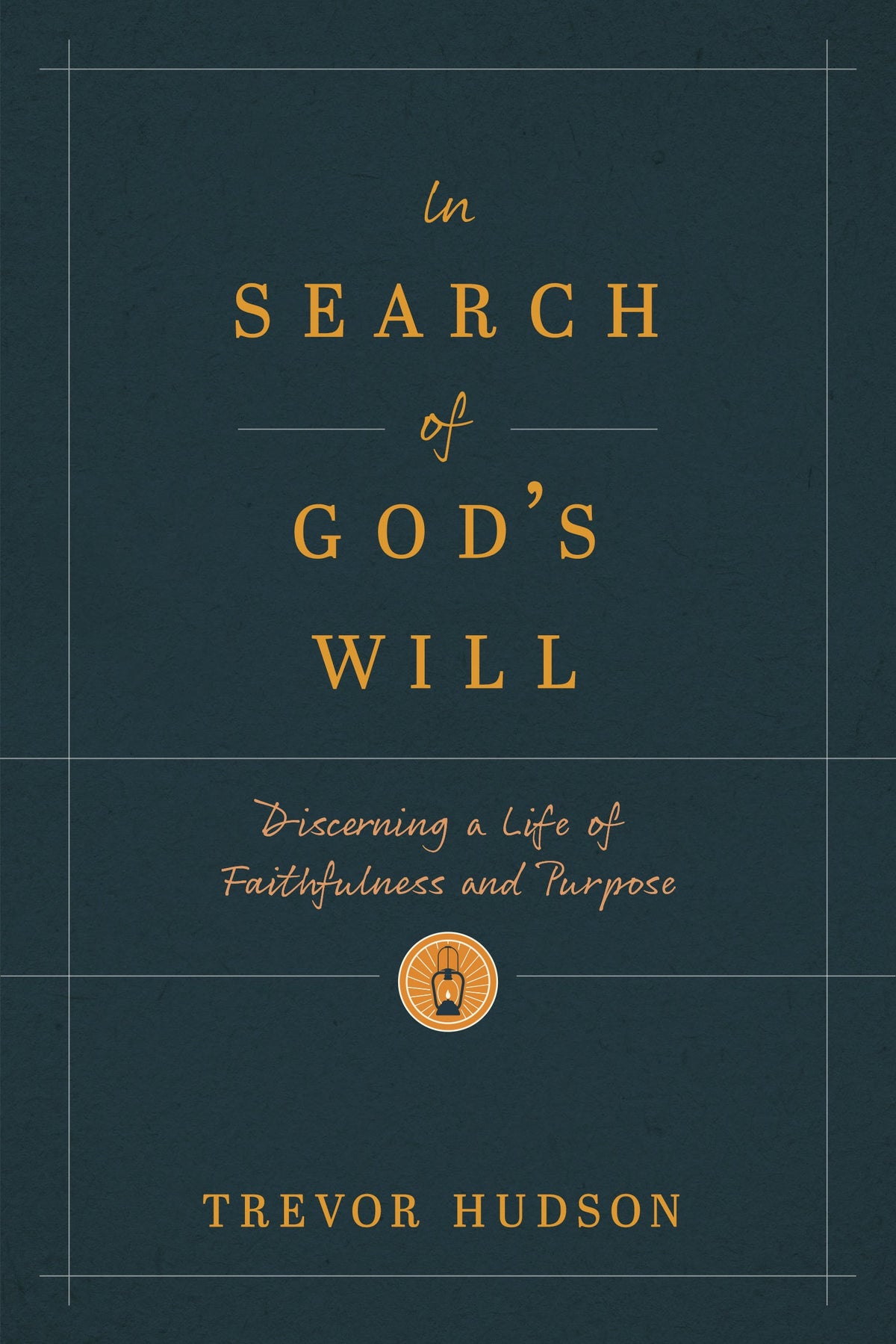 In Search of God’s Will by Tyndale