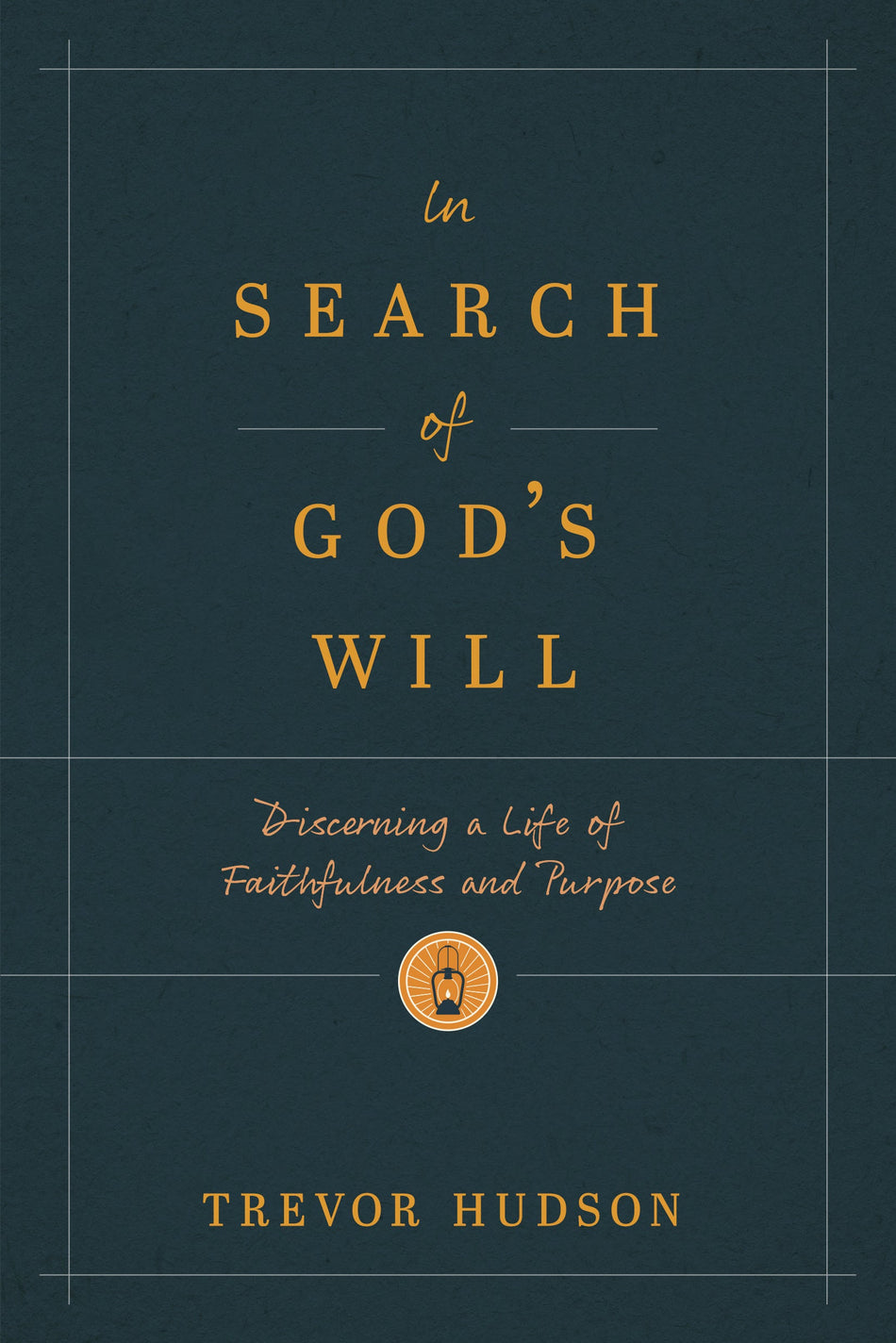 In Search of God’s Will by Tyndale