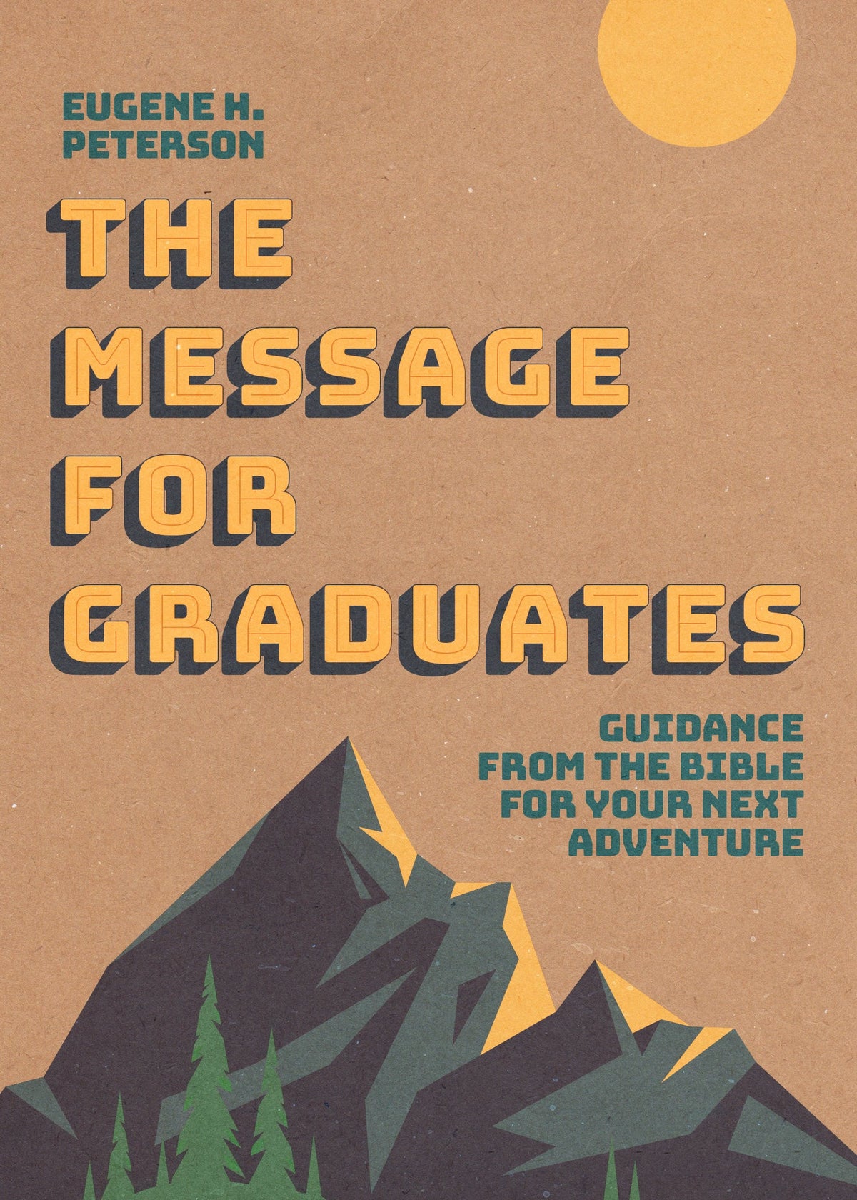 The Message for Graduates by Tyndale