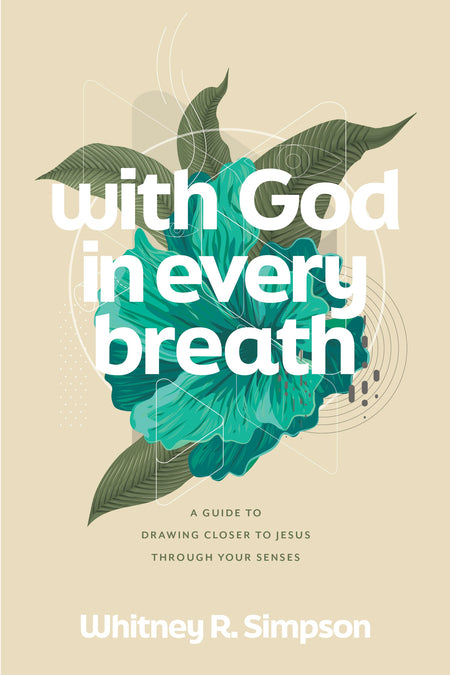 With God in Every Breath by Tyndale