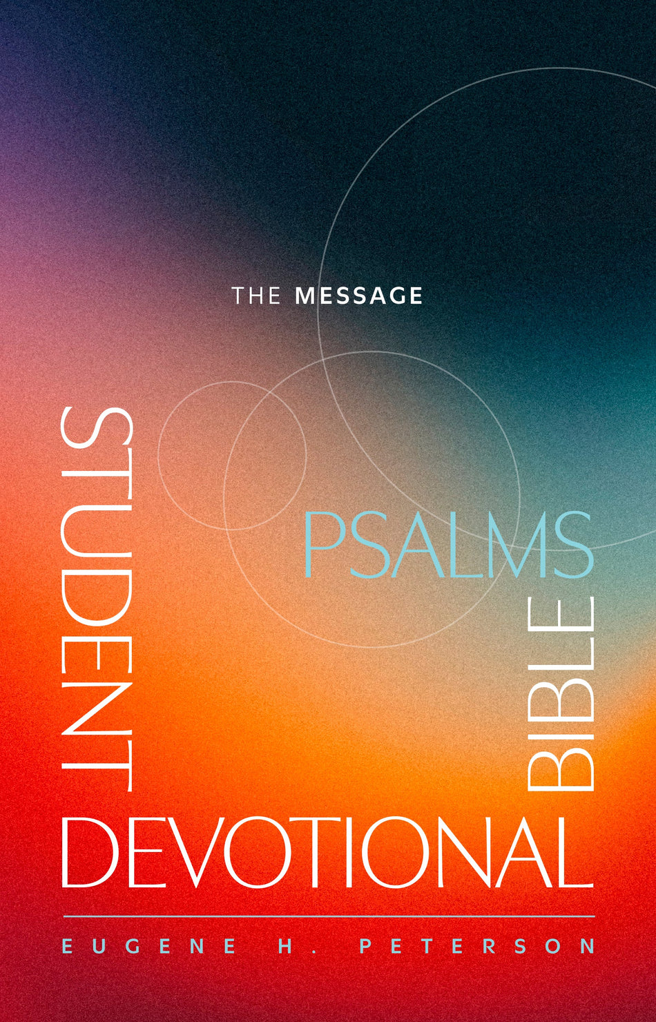The Message Student Devotional Bible: Psalms by Tyndale