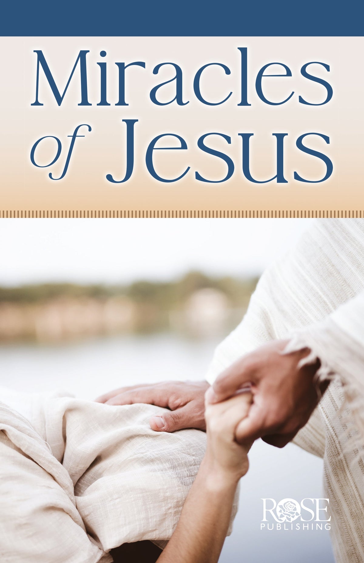 Miracles of Jesus by Rose