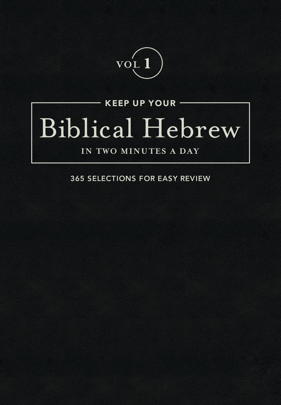 Keep Up Your Biblical Hebrew In Two Minutes A Day, Volume 1 by Tyndale, product view 2