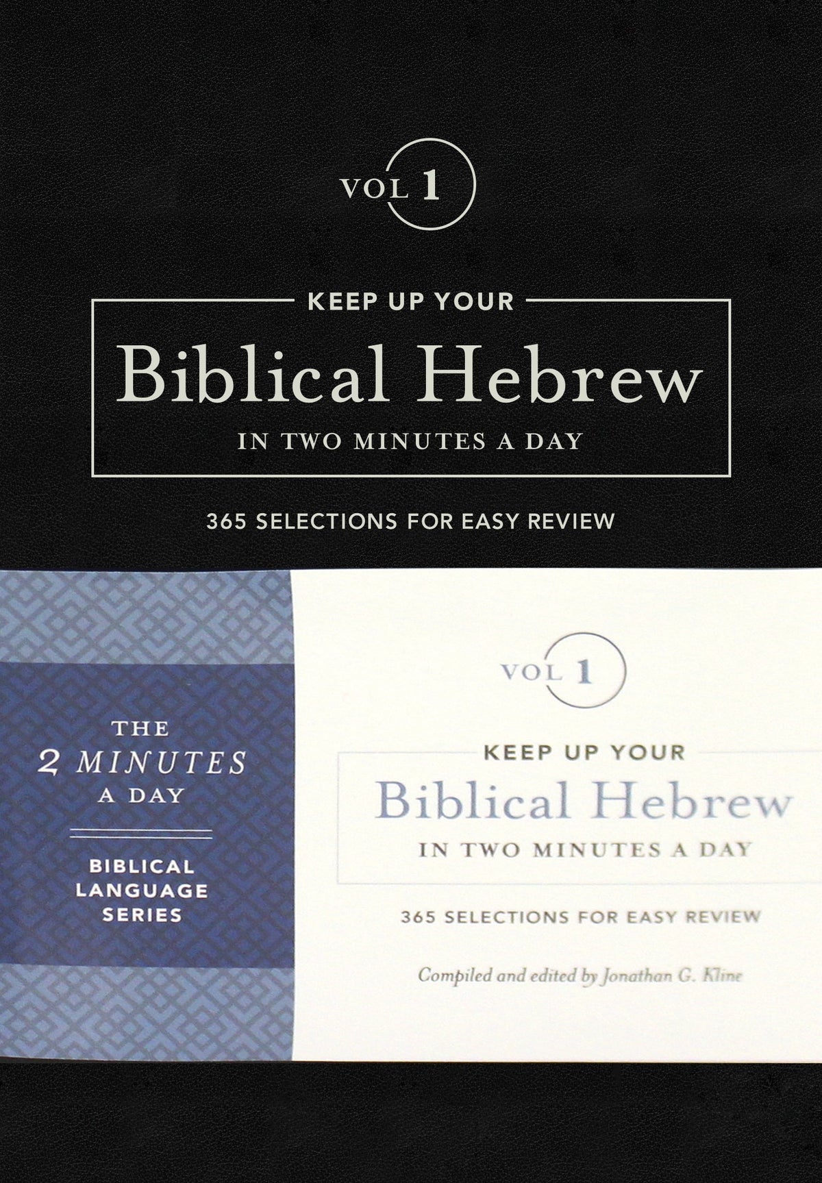 Keep Up Your Biblical Hebrew In Two Minutes A Day, Volume 1 by Tyndale