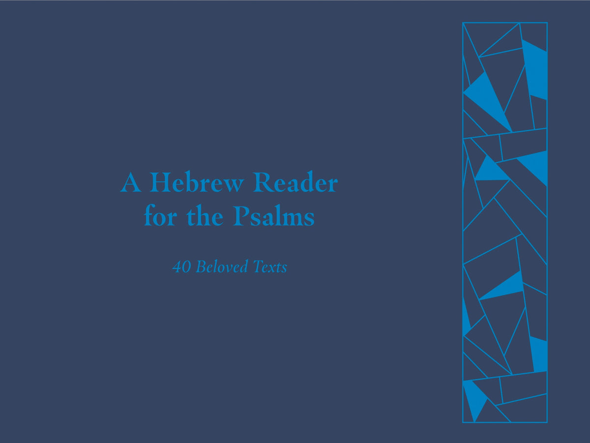 A Hebrew Reader for the Psalms by Tyndale