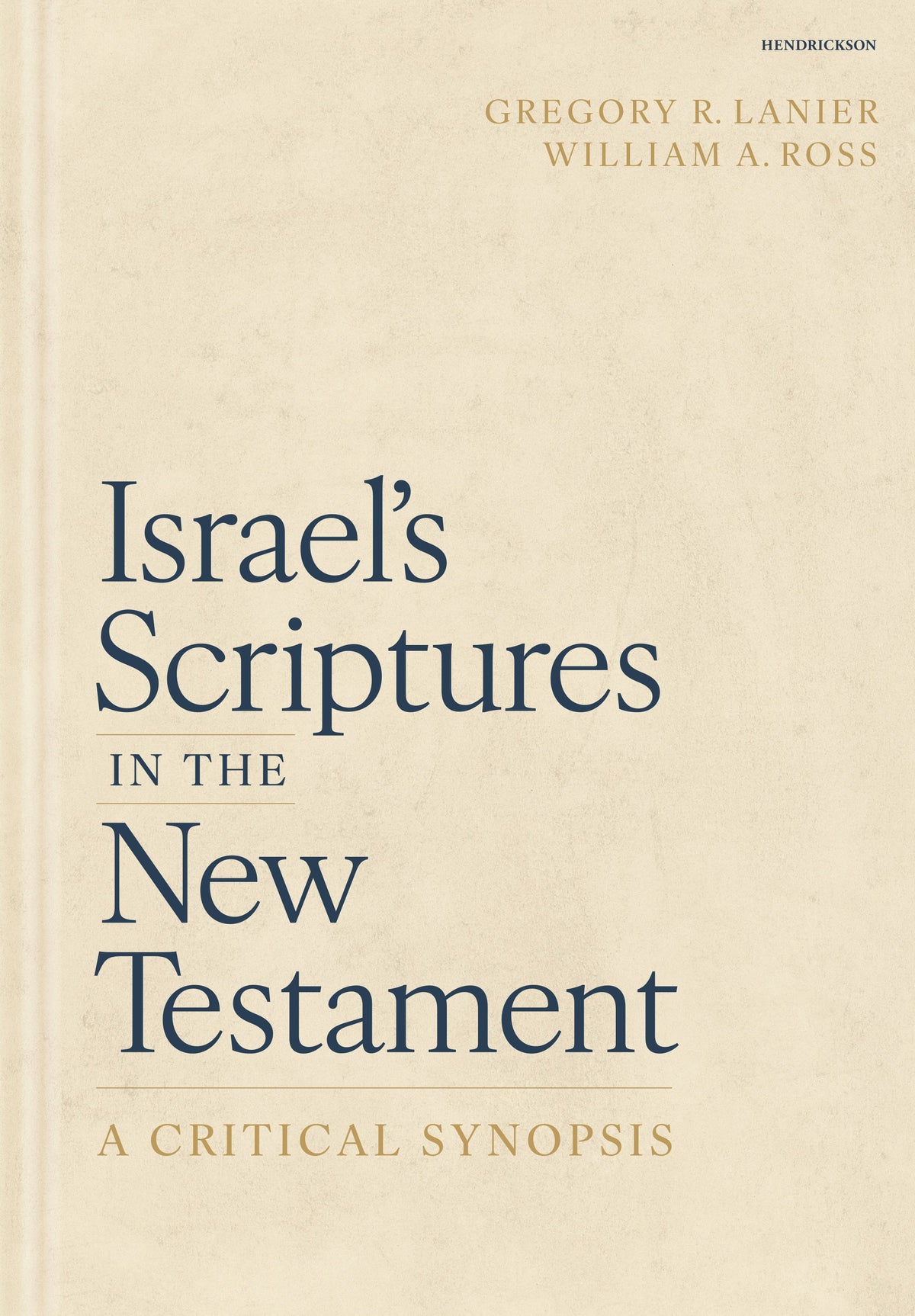 Israel's Scriptures in the New Testament: A Critical Synopsis by Tyndale