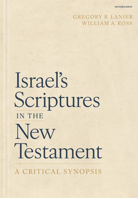 Israel's Scriptures in the New Testament: A Critical Synopsis by Tyndale