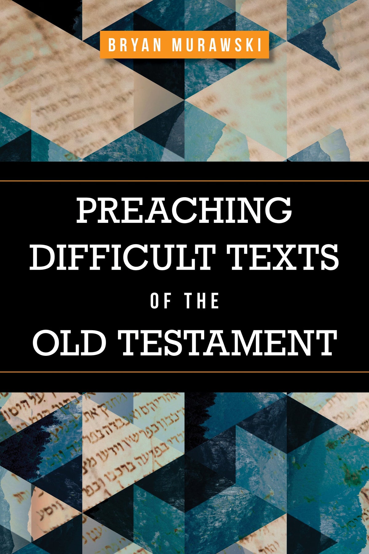 Preaching Difficult Texts of the Old Testament by Tyndale