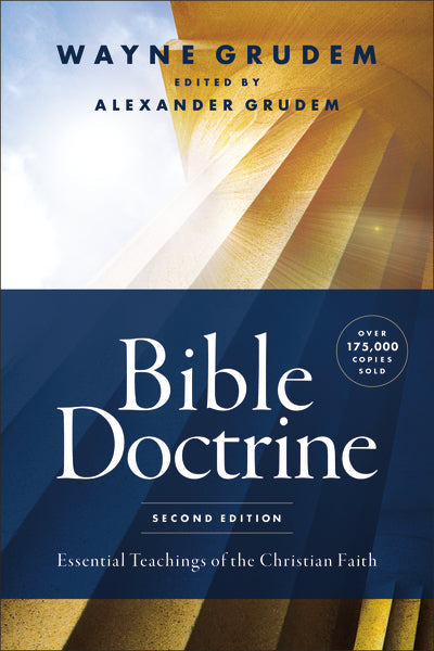 Bible Doctrine, Second Edition: Essential Teachings of the Christian Faith by HarperCollins