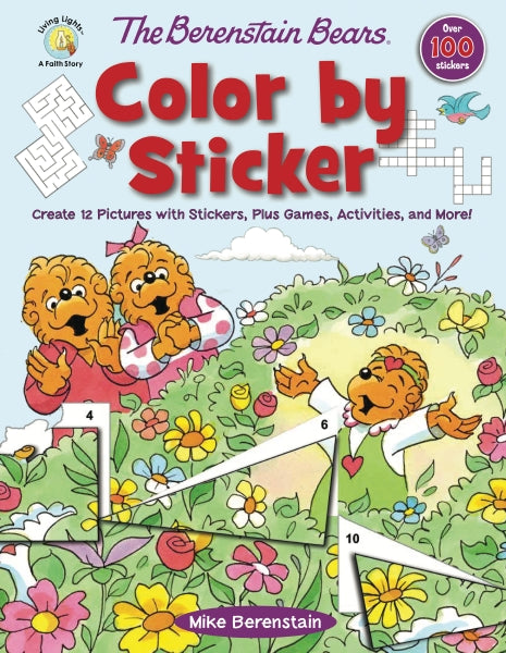 The Berenstain Bears Color by Sticker: Create 12 Pictures with Stickers, Plus Games, Activities, and More! by HarperCollins
