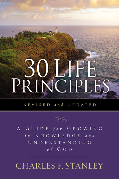 30 Life Principles, Revised and Updated: A Guide for Growing in Knowledge and Understanding of God by HarperCollins