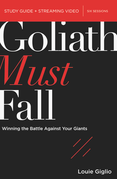 Goliath Must Fall Bible Study Guide plus Streaming Video: Winning the Battle Against Your Giants by HarperCollins