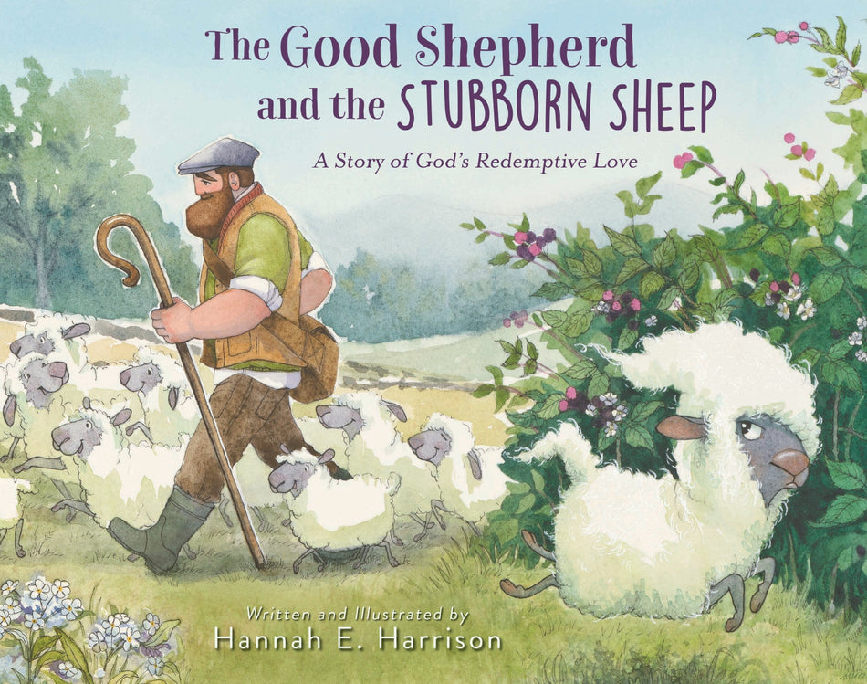 The Good Shepherd and the Stubborn Sheep: A Story of God’s Redemptive Love by HarperCollins