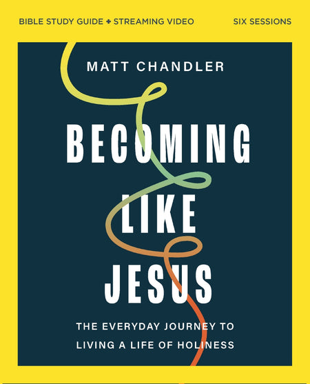 Becoming Like Jesus Bible Study Guide plus Streaming Video: A Bible Study on the Beatitudes by HarperCollins