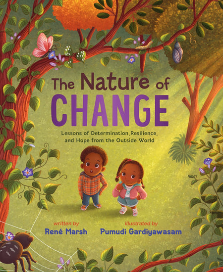 The Nature of Change: Lessons of Determination, Resilience, and Hope from the Outside World by HarperCollins