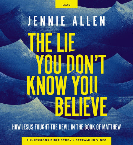 The Lie You Don't Know You Believe Curriculum Kit: How Jesus Fought the Devil in the Book of Matthew by HarperCollins