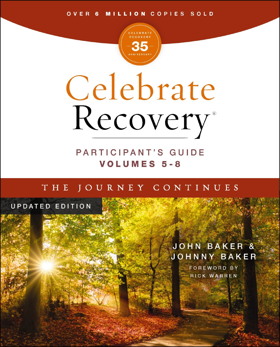 Celebrate Recovery Volumes 5-8 Participant's Guide Updated Edition, The Journey Continues: A Program for Implementing a