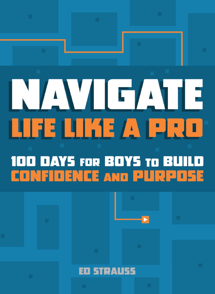 Navigate Life Like a Pro: 100 Days for Boys to Build Confidence and Purpose by HarperCollins