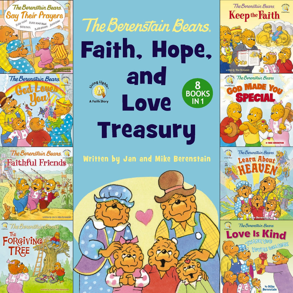 The Berenstain Bears Faith, Hope, and Love Treasury: 8 Books in 1 by HarperCollins
