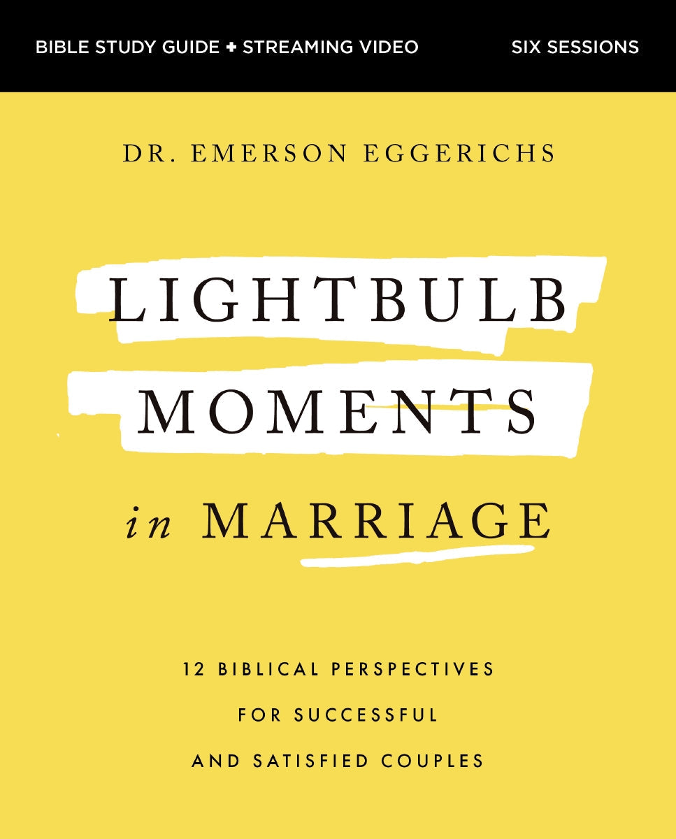 Lightbulb Moments in Marriage Bible Study Guide plus Streaming Video: 12 Biblical Perspectives for Successful and Satisfied