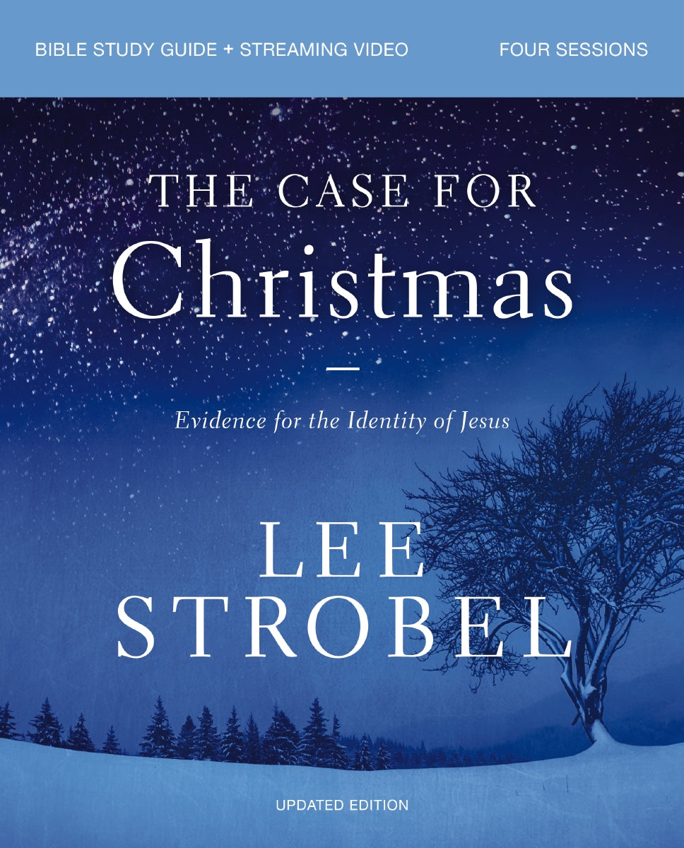 The Case for Christmas Bible Study Guide + Streaming Video, Updated Edition: Evidence for the Identity of Jesus
