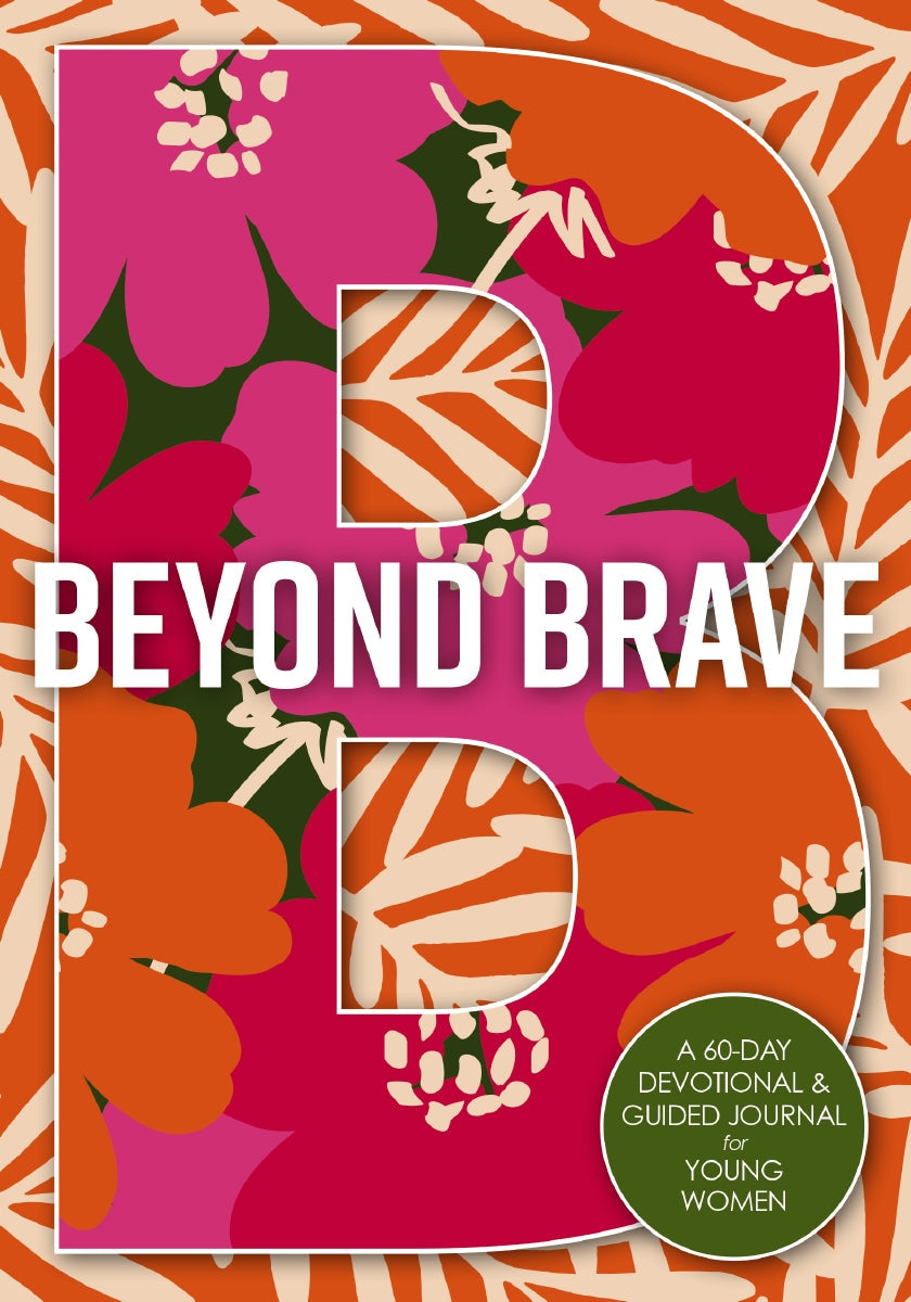 Beyond Brave: A 60-Day Devotional and Guided Journal for Young Women by HarperCollins