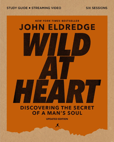 Wild at Heart Study Guide plus Streaming Video, Updated Edition: Discovering the Secret of a Man's Soul by HarperCollins