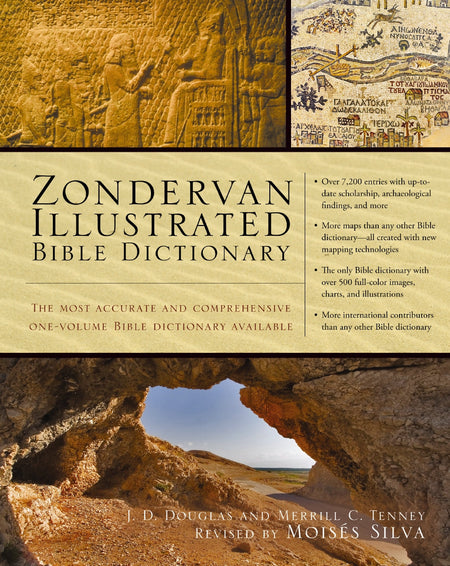 Zondervan Illustrated Bible Dictionary: The Most Accurate and Comprehensive One-Volume Bible Dictionary Available