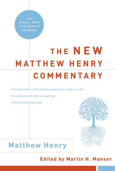 The New Matthew Henry Commentary: The Classic Work with Updated Language by HarperCollins